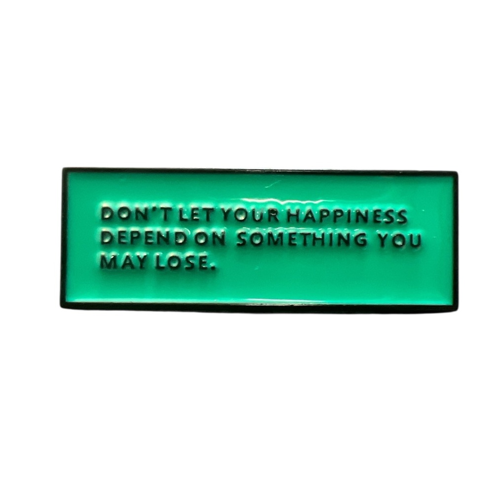 Green Motivational Quote enamel pin
